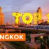 Le TOP 10 des chose à faire à abangkok
